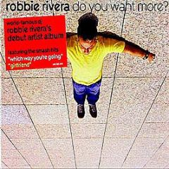 Robbie Rivera - Do You Want More? - Ultra Records