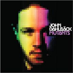John Dahlback - Mutants - Mutants Records