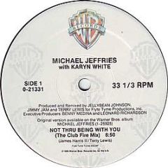 Michael Jeffries - Not Thru Being With You - Warner Bros