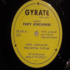 Party Atmosphere - Magic - Gyrate Records