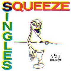 Squeeze - Singles - 45's And Under - A&M Records