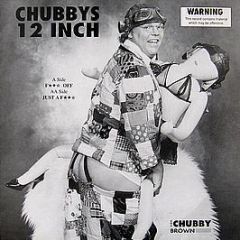 Chubby Brown - Chubbys 12 Inch - Teesbeat