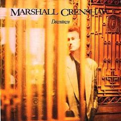 Marshall Crenshaw - Downtown - Warner Bros