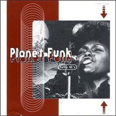 Various Artists - Planet Funk ( Funky 45's ) - Pf 111
