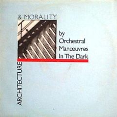 Orchestral Manoeuvres In The Dark - Architecture & Morality - Dindisc