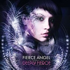 Fierce Angel Presents - Deeply Fierce - Fierce Angel