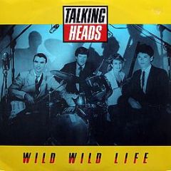 Talking Heads - Wild Wild Life - EMI