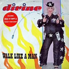 Divine - Walk Like A Man - Proto Records