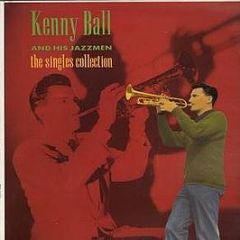 Kenny Ball And His Jazzmen - Singles Collection - PRT