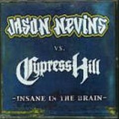  Jason Nevins Vs. Cypress Hill - Insane In The Brain - Incredible