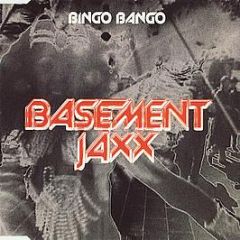 Basement Jaxx - Bingo Bango - XL