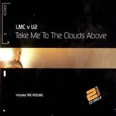  Lmc V U2  - Take Me To The Clouds Above - All Around The World