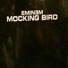 Eminem - Mocking Bird - Shady Records