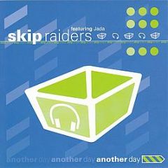 Skip Raiders Featuring Jada - Another Day - Perfecto