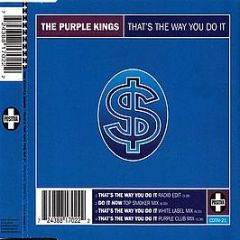 The Purple Kings - Thats The Way You Do It - Positiva