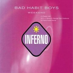Bad Habit Boys - Weekend - Infern0