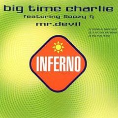 Big Time Charlie - Mr Devil - Inferno