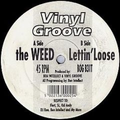 Vinyl Groove - The Weed / Lettin Loose - Boogie Beat