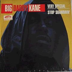 Big Daddy Kane - Very Special / Stop Shammin - Cold Chillin