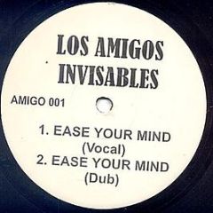 Los Amigos Invisables - Ease Your Mind - White