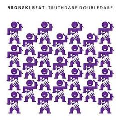 Bronski Beat - Truthdare Doubledare - MCA