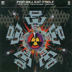 Pop Will Eat Itself - This Is The Day This Is The Hour This Is This! - RCA