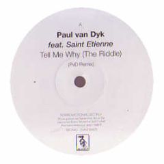 Paul Van Dyk & St Etienne - Tell Me Why (The Riddle) - Deviant