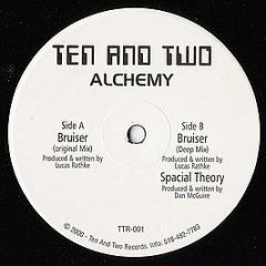 Alchemy - Bruiser - Ten And Two Records