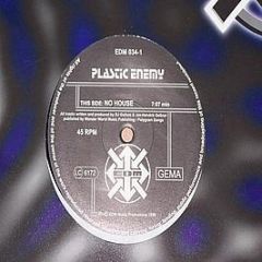 Plastic Enemy - No House - EDM