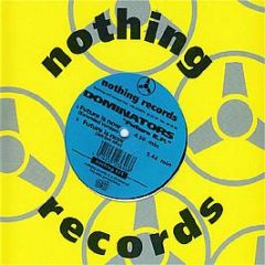 Dominators - Future EP - Nothing Records