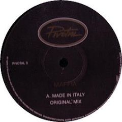 Maffia - Made In Italy - Pivotal