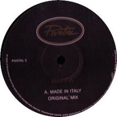 Maffia - Made In Italy - Pivotal