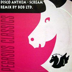 Disco Anthem - Scream - Pegasus