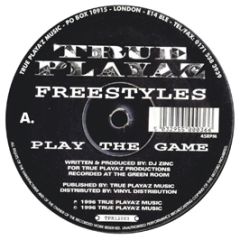 Freestyles - Play The Game - True Playaz