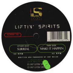 Liftin Spirits - Make It Happen - Liftin Spirit
