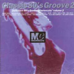 Classic 80's Groove - Definitive 80's Groove Vol2 - Mastercuts