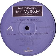 Frank O'Moiraghi - Feel My Body - Multiply