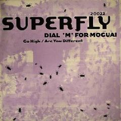 Dial M For Moguai - Go High - Superfly