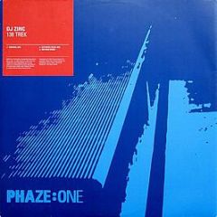 DJ Zinc - 138 Trek - Phaze:One