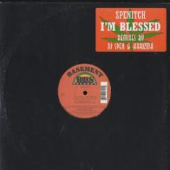 Spenitch - I'm Blessed (Remixes) - Basement Boys