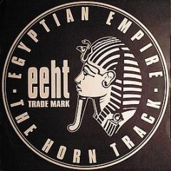 Egyptian Empire - The Horn Track - Ffrr