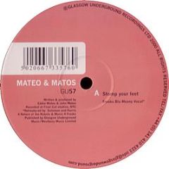 Mateo & Matos - Stomp Your Feet - Glasgow Underground