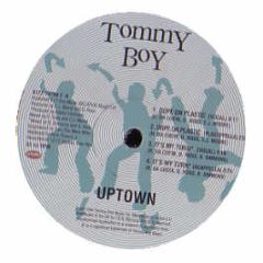 Uptown - Dope On Plastic / It's My Turn - Tommy Boy Re-Press