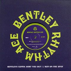 Bentley Rhythm Ace - Bentleys Gonna Sort You Out - Skint