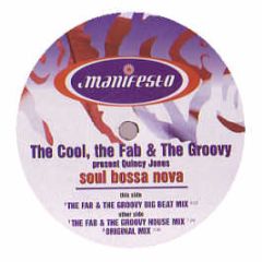 The Cool,The Fab & The Groovy - Soul Bossa Nova - Manifesto