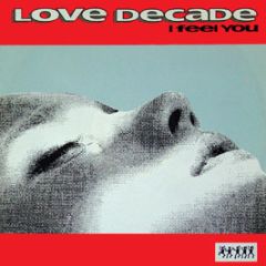 Love Decade - I Feel You - All Around The World
