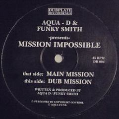 Aqua D & Funky Smith - Mission Impossible - Dubplate Rec