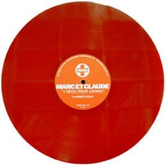 Marc Et Claude - I Need Your Loving(Red Vinyl) - Positiva