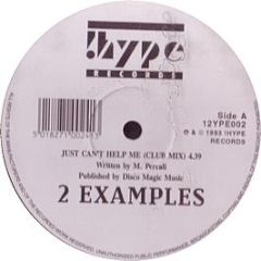 2 Examples - Just Can't Help Me - Hype