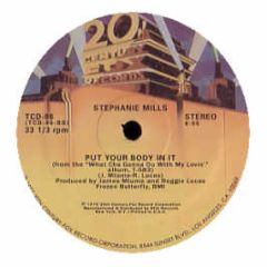 Stephanie Mills - Put Your Body In It / Whatcha Gonna Do - 20th Century Fox